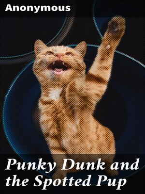 cover image of Punky Dunk and the Spotted Pup